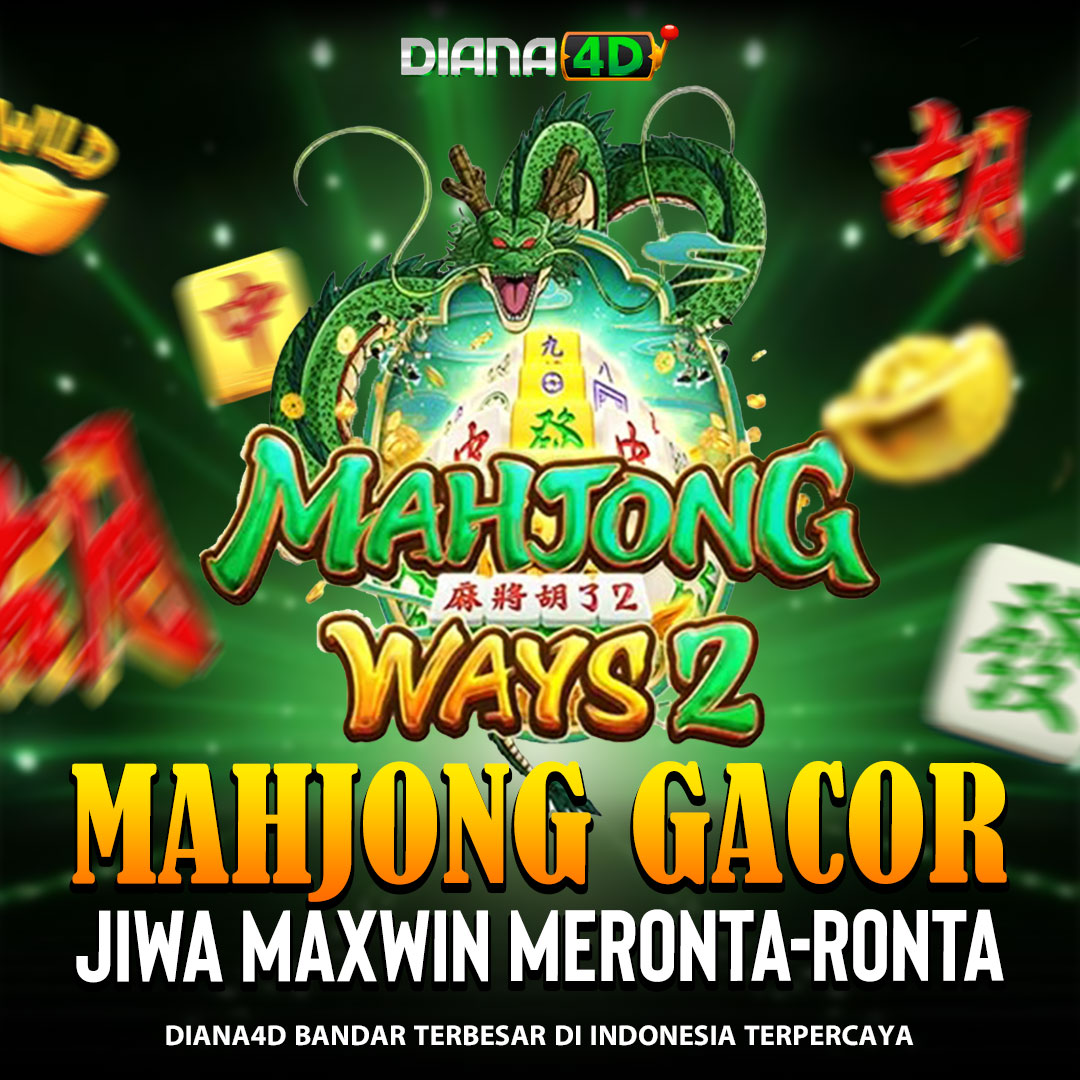 DIANA4D 🥇 Juara Bertahan Portal Penyedia Slot Online Terpercaya di Asia Tenggara